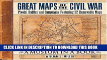 [PDF] FREE Great Maps of the Civil War: Pivotal Battles and Campaigns Featuring 32 Removable Maps