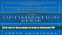 Read The Optimization Edge: Reinventing Decision Making to Maximize All Your Company s Assets