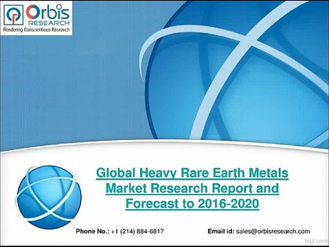 Global Heavy Rare Earth Metals Industry 2020 Forecast Report