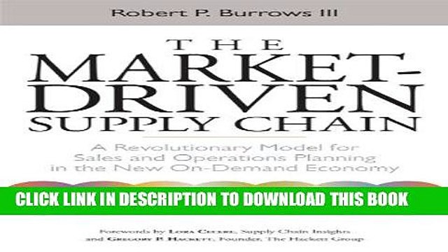 [PDF] FREE The Market-Driven Supply Chain: A Revolutionary Model for Sales and Operations Planning