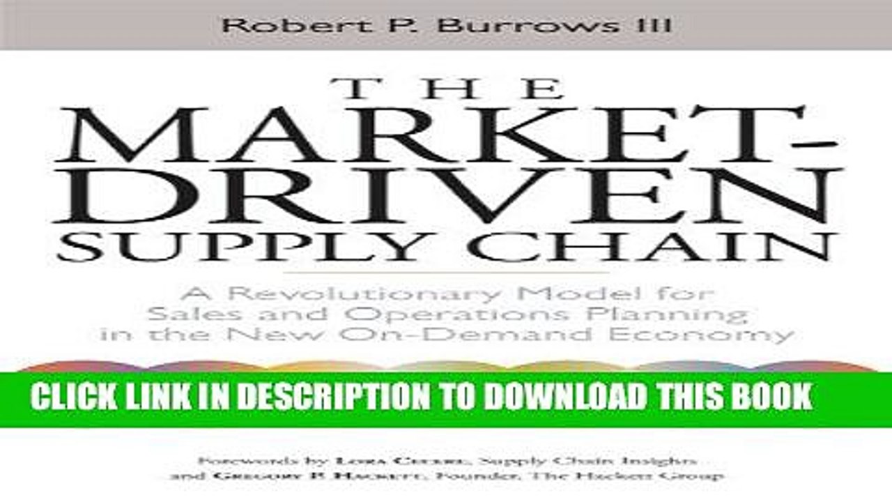 [PDF] FREE The Market-Driven Supply Chain: A Revolutionary Model for Sales and Operations Planning