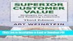 Read Superior Customer Value: Strategies for Winning and Retaining Customers, Third Edition Book