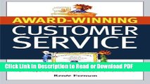 Read Award Winning Customer Service: 101 Ways to Guarantee Great Performance Free Books