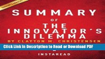 Read Summary of The Innovator s Dilemma: by Clayton M. Christensen | Includes Analysis Ebook Online