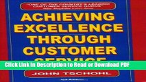Read Achieving Excellence Through Customer Service Free Books