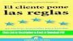 Read El cliente pone las reglas (Spanish Edition) Free Books