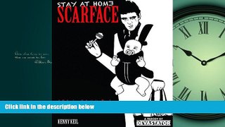 READ THE NEW BOOK  Stay at Home Scarface: A Coloring   Activity Book for Gangster Parents BOOK