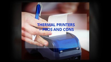 Thermal Printers - Pros and Cons