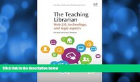 Big Sales  The Teaching Librarian: Web 2.0, Technology, and Legal Aspects (Chandos Information