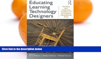 Buy NOW  Educating Learning Technology Designers: Guiding and Inspiring Creators of Innovative