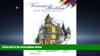 FAVORIT BOOK  Victorian Buildings of San Francisco: A Coloring Book BOOK ONLINE