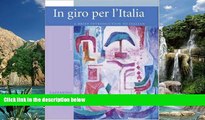 Deals in Books  In Giro Per L Italia: Student Edition (Italian Edition)  Premium Ebooks Online