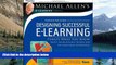 Buy NOW  By Michael W. Allen - Designing Successful e-Learning , Michael Allen s Online Learning