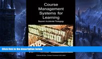 Big Sales  Course Management Systems for Learning: Beyond Accidental Pedagogy  Premium Ebooks