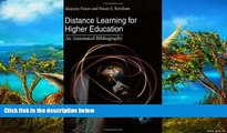 Buy NOW  Distance Learning for Higher Education: An Annotated Bibliography  Premium Ebooks Best