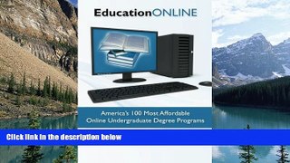 Buy NOW  Education Online: America s 100 Most Affordable Online Undergraduate Degree Programs