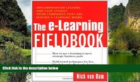 Buy NOW  The E-Learning Fieldbook : Implementation Lessons and Case Studies from Companies that