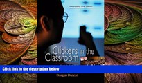 Deals in Books  Clickers in the Classroom: How to Enhance Science Teaching Using Classroom