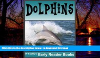 GET PDFbook  Dolphins! Dolphin Facts, Pictures   Video Links. Early Reader Dolphin Book for Kids