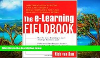 Deals in Books  The E-Learning Fieldbook : Implementation Lessons and Case Studies from Companies