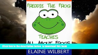 Read books  Freddie The Frog: All About Frogs! [DOWNLOAD] ONLINE