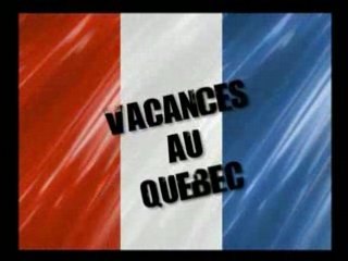 Vacances au Québec Trailer
