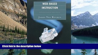 Big Sales  Web-Based Instruction: A Practical Guide for Online Courses  Premium Ebooks Online Ebooks