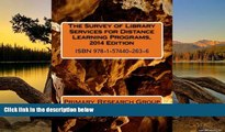 Deals in Books  The Survey of Library Services for Distance Learning Programs, 2014 Edition  READ