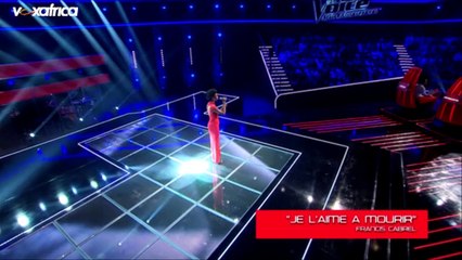 Pamela chante "je l'aime à mourir" Auditions à l'aveugle | The Voice Afrique francophone 2016