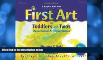 Buy NOW  First Art for Toddlers and Twos: Open-Ended Art Experiences  Premium Ebooks Best Seller