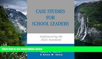 Buy NOW  Case Studies for School Leaders: Implementing the ISLLC Standards  Premium Ebooks Online