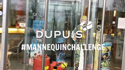 Mannequin Challenge Dupuis