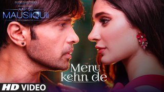 Menu Kehn De (Full Video) - AAP SE MAUSIIQUII - Himesh Reshammiya Latest Song  2016