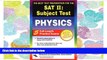 PDF [FREE] DOWNLOAD  SAT II: Physics (REA) - The Best Test Prep for the SAT II (SAT PSAT ACT