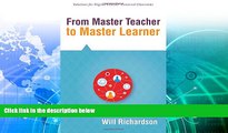READ NOW  From Master Teacher to Master Learner (Solutions) (Creating the Conditions for Powerful