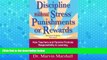 Deals in Books  Discipline without StressÂ® Punishments or Rewards: How Teachers and Parents