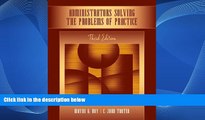 Deals in Books  Administrators Solving the Problems of Practice: Decision-Making Concepts, Cases,