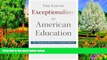 Buy NOW  The End of Exceptionalism in American Education: The Changing Politics of School Reform