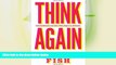 Deals in Books  Think Again: Contrarian Reflections on Life, Culture, Politics, Religion, Law, and