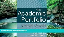 Buy NOW  The Academic Portfolio: A Practical Guide to Documenting Teaching, Research, and Service