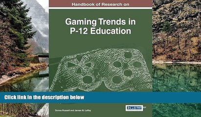 Buy NOW  Handbook of Research on Gaming Trends in P-12 Education  Premium Ebooks Best Seller in USA