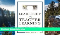 Buy NOW  Leadership for Teacher Learning: Creating a Culture Where All Teachers Improve So That