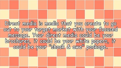 Position Yourself As the Expert: Create Direct Media