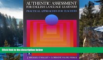 Buy NOW  Authentic Assessment for English Language Learners: Practical Approaches for Teachers