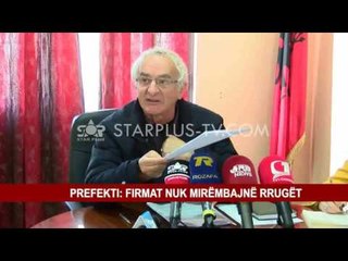 PREFEKTI: FIRMAT NUK MIRËMBAJNË RRUGËT