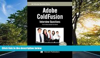 READ book Adobe ColdFusion Interview Questions You ll Most Likely Be Asked BOOK ONLINE