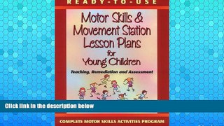 Deals in Books  Ready to Use Motor Skills   Movement Station Lesson Plans for Young Children  BOOK