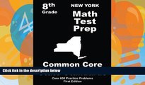 Buy NOW  New York 8th Grade Math Test Prep: Common Core Learning Standards  Premium Ebooks Best