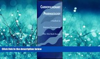 READ THE NEW BOOK Cardiopulmonary Pharmacology: A Handbook for Respiratory Practitioners and Other