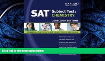 READ book Kaplan SAT Subject Test: Chemistry, 2008-2009 Edition (Kaplan SAT Subject Tests: